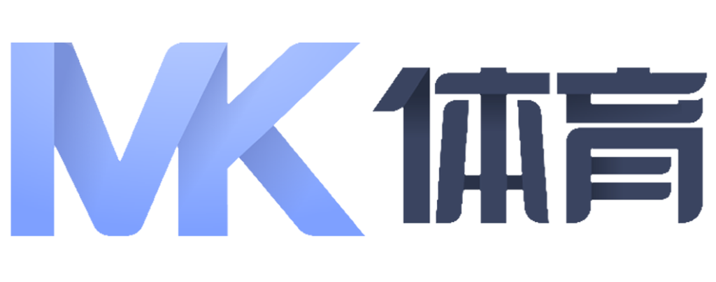 MK体育官方网站-MK SPORTS